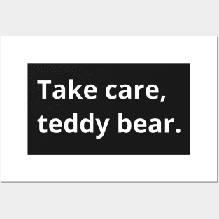 Take care teddy bear Posters and Art